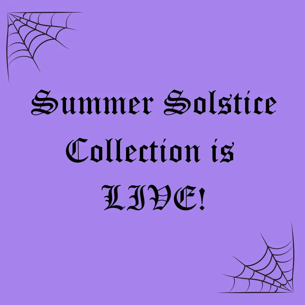Summer Solstice Collection is LIVE!