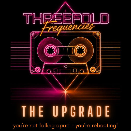 80s neon cassette tape with the words The Upgrade - you're not falling apart, you're rebooting
